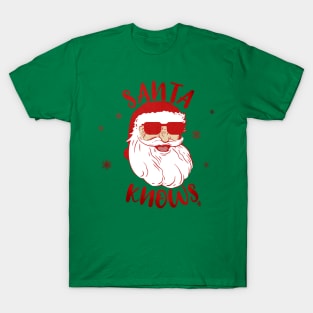 Santa Claus Always Knows Funny Christmas Vintage T-Shirt